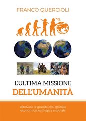 L ultima missione dell umanità