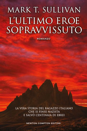 L'ultimo eroe sopravvissuto - Mark T. Sullivan