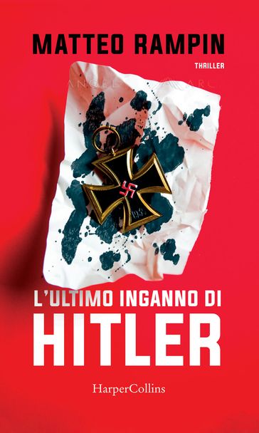 L'ultimo inganno di Hitler - Matteo Rampin