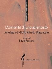 L umanità di uno scienziato