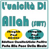 L unicità Di Allah (SWT)