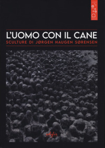 L'uomo con il cane. Sculture di Jørgen Haugen Sørensen