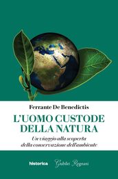 L uomo custode della natura