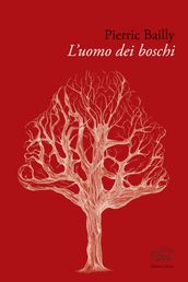 L uomo dei boschi