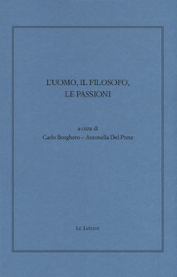 L'uomo, il filosofo, le passioni