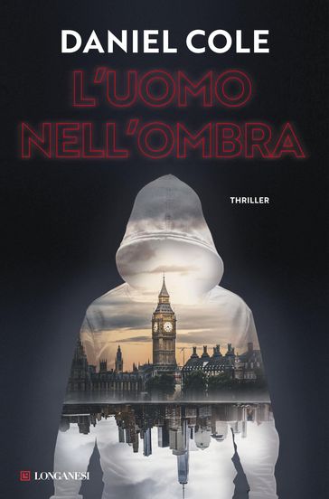 L'uomo nell'ombra - Daniel Cole