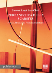 L urbanistica della scarsità