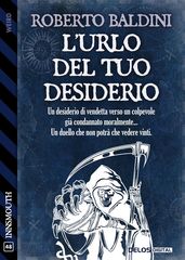 L urlo del tuo desiderio