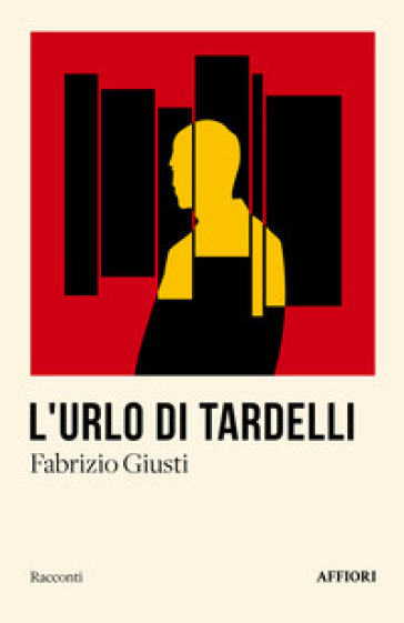 L'urlo di Tardelli - Fabrizio Giusti