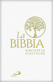 La Bibbia. Scrutate le scritture