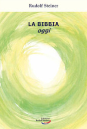 La Bibbia oggi