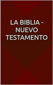 La Biblia - Nuevo Testamento