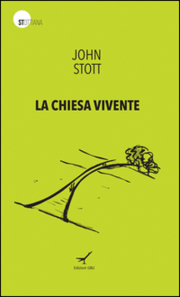 La Chiesa vivente - John R. W. Stott