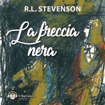 La Freccia Nera - Robert Louis Stevenson