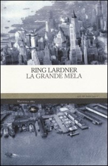 La Grande Mela - Ring Lardner