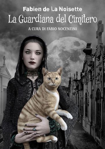 La Guardiana del Cimitero - Fabien De La Noisette