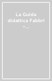 La Guida didattica Fabbri - Erickson. Matematica 5