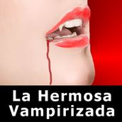 La Hermosa Vampirizada