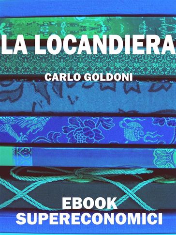 La Locandiera - Carlo Goldoni