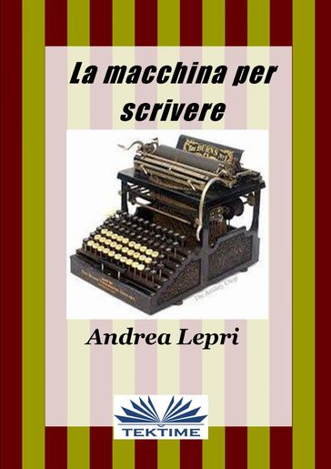 La Macchina Per Scrivere - Andrea Lepri