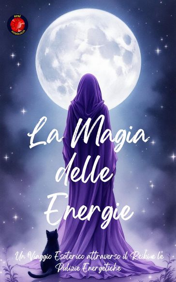 La Magia delle Energie - Alina Rubi