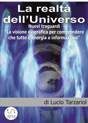 La Realtà dell'Universo - Lucio Tarzariol