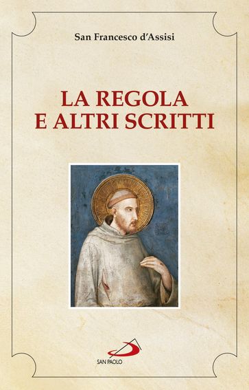 La Regola e altri scritti - San Francesco d