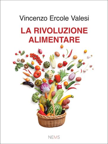 La Rivoluzione Alimentare - Vincenzo Ercole Valesi