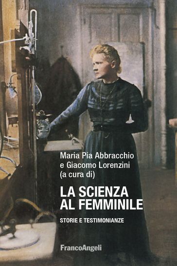 La Scienza al femminile - AA.VV. Artisti Vari