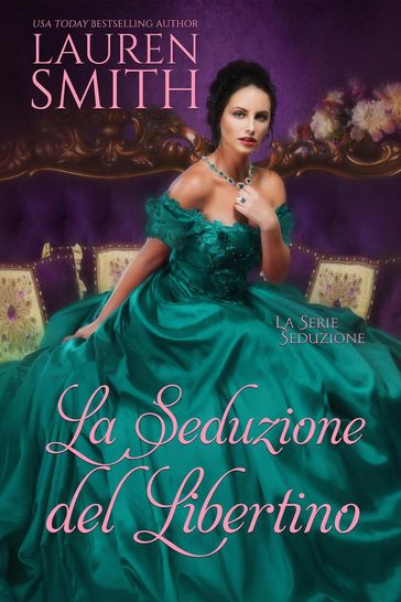 La Seduzione del Libertino - Lauren Smith