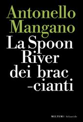 La Spoon River dei braccianti