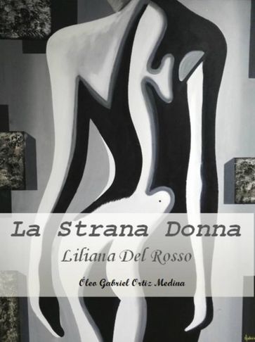 La Strana Donna - Liliana Del Rosso