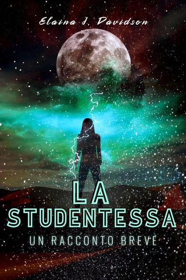 La Studentessa - Elaina J. Davidson