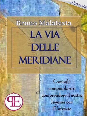 La Via delle Meridiane - Bruno Malatesta