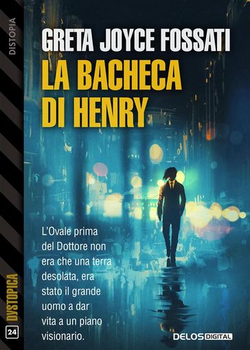 La bacheca di Henry - Greta Joyce Fossati