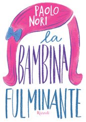 La bambina fulminante