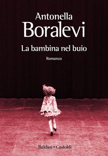 La bambina nel buio - Antonella Boralevi