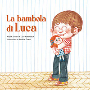 La bambola di Luca - Alicia Acosta - Luis Amavisca