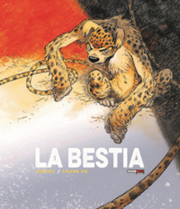 La bestia. Vol. 1 - Zidrou - Pé Frank