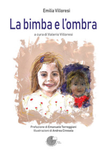 La bimba e l'ombra - Emilia Villoresi