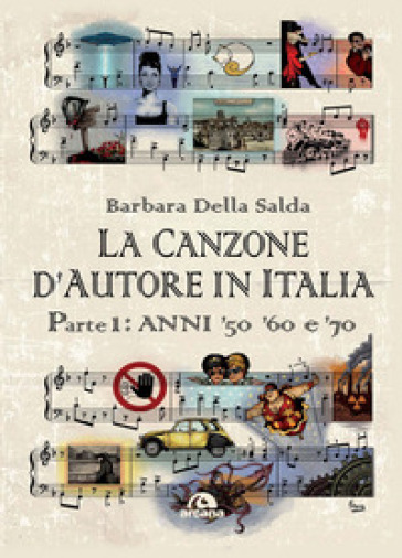 La canzone d'autore in Italia. Vol. 1: Anni '50 '60 e '70 - Barbara Della Salda