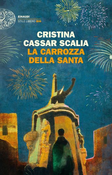 La carrozza della Santa - Cristina Cassar Scalia