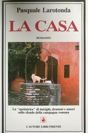 La casa - Pasquale Larotonda