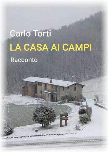 La casa ai campi - Carlo Torti