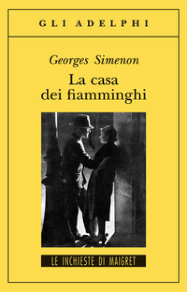 La casa dei fiamminghi - Georges Simenon