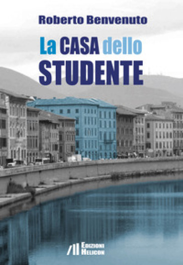 La casa dello studente - Roberto Benvenuto