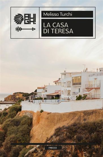 La casa di Teresa - Melissa Turchi