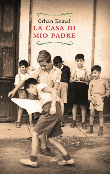 La casa di mio padre - Orhan Kemal