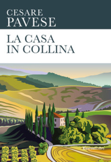 La casa in collina - Cesare Pavese