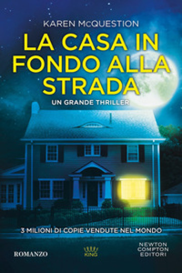 La casa in fondo alla strada - Karen McQuestion